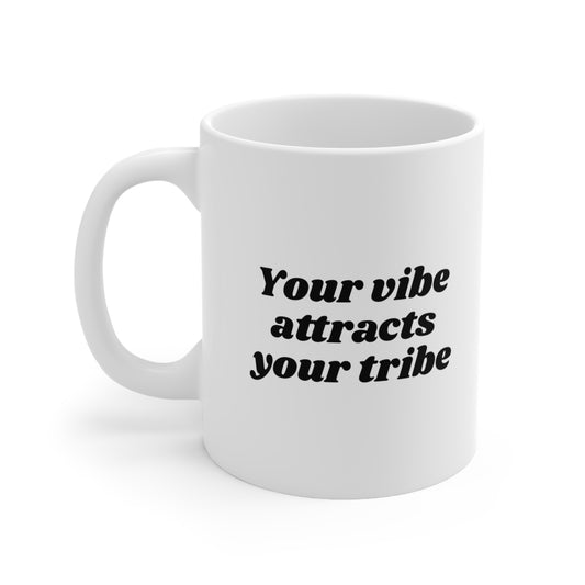 Your Vibe Attracts Tour Tribe Coffee Mug