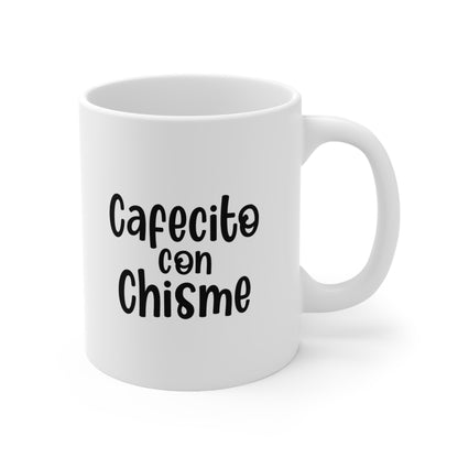Cafecito Con Chisme Coffee Mug 11oz