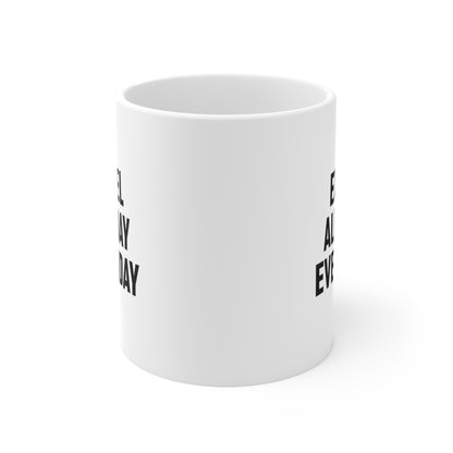Excel All Day Everyday Coffee Mug 11oz