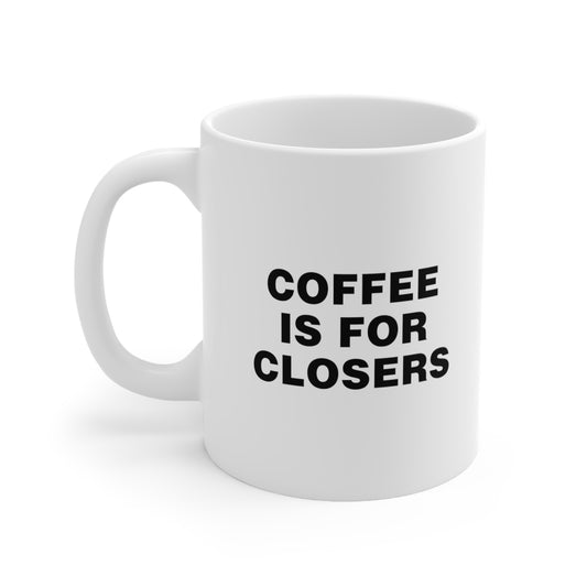 Coffee is for Closers Coffee