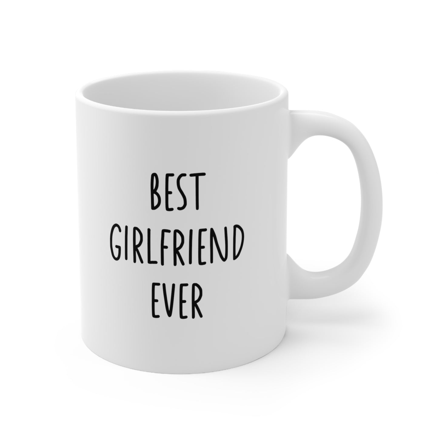 Best Girlfriend Ever Coffee Mug 11oz