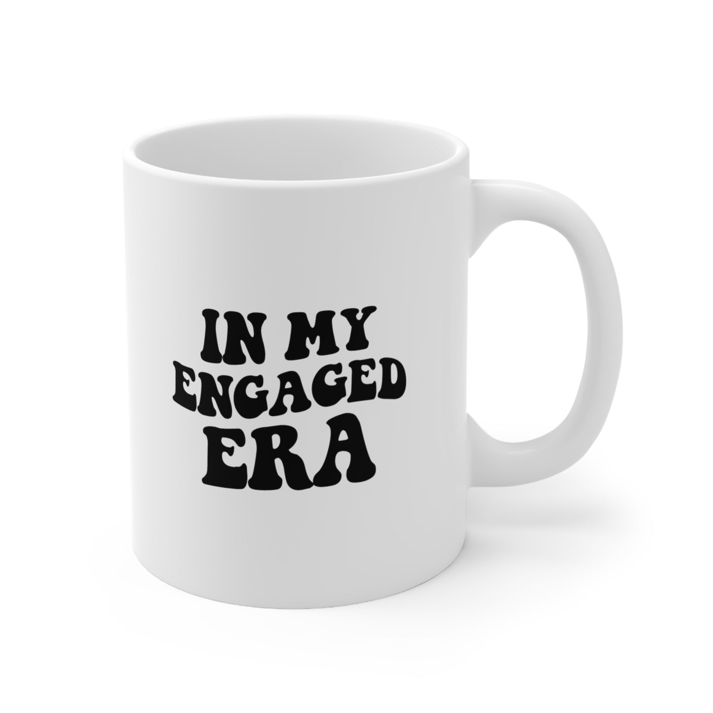 In My Engaged Era Coffee Mug 11oz