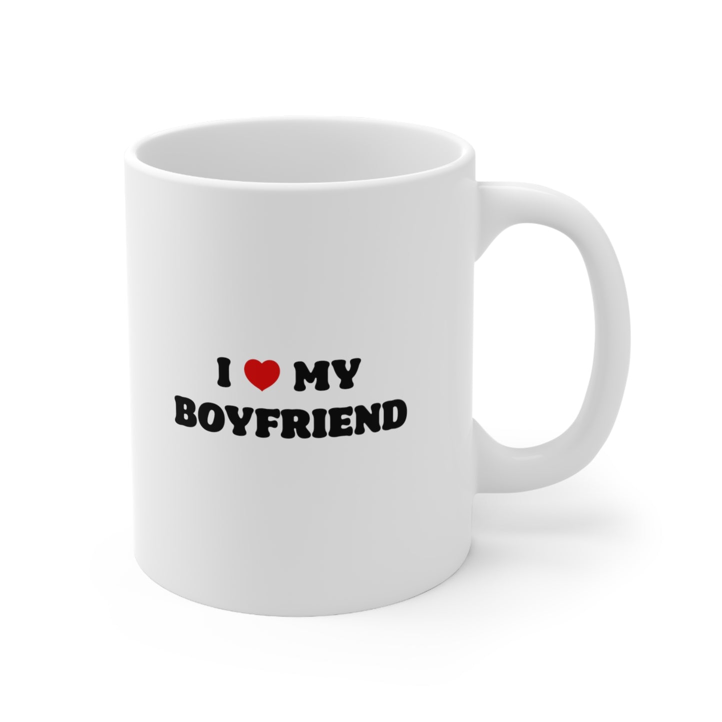 I Love My Boyfriend Coffee Mug 11oz
