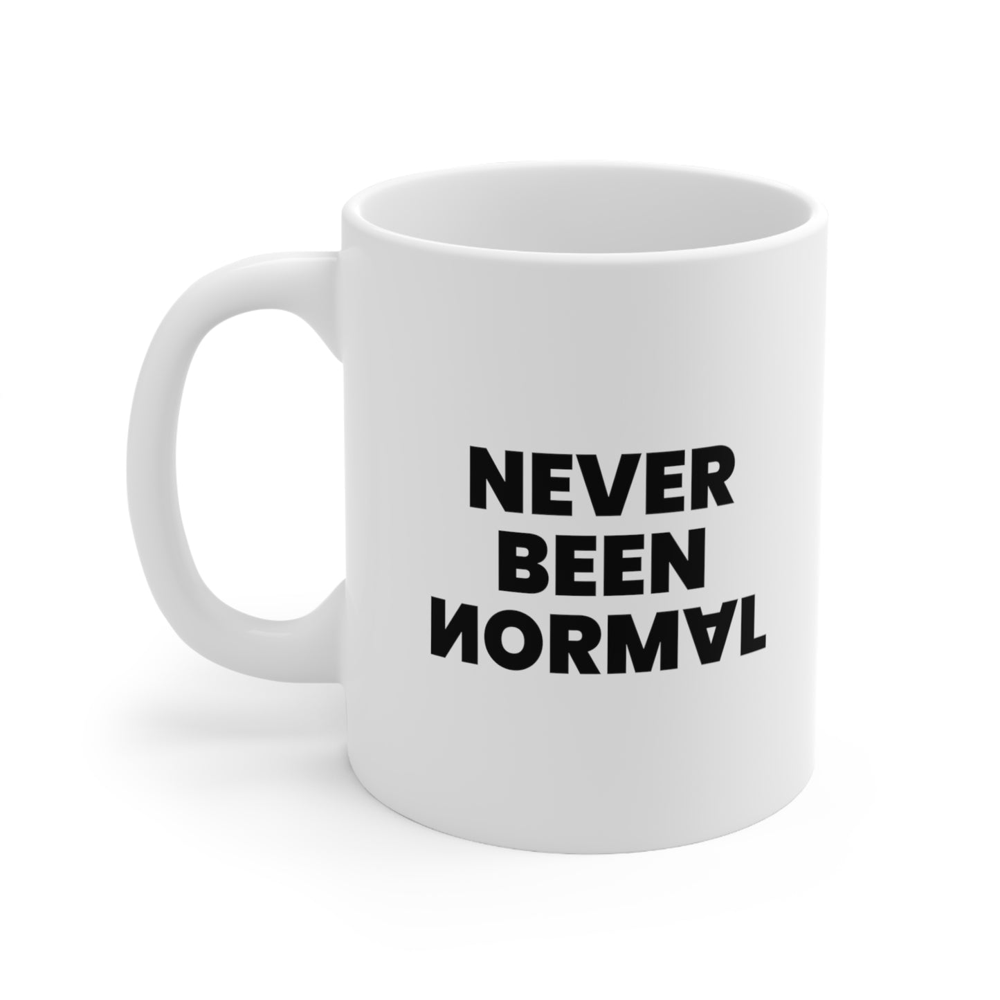 Never Been Normal Coffee Mug