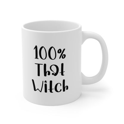 100 That Witch Coffee Mug 11oz