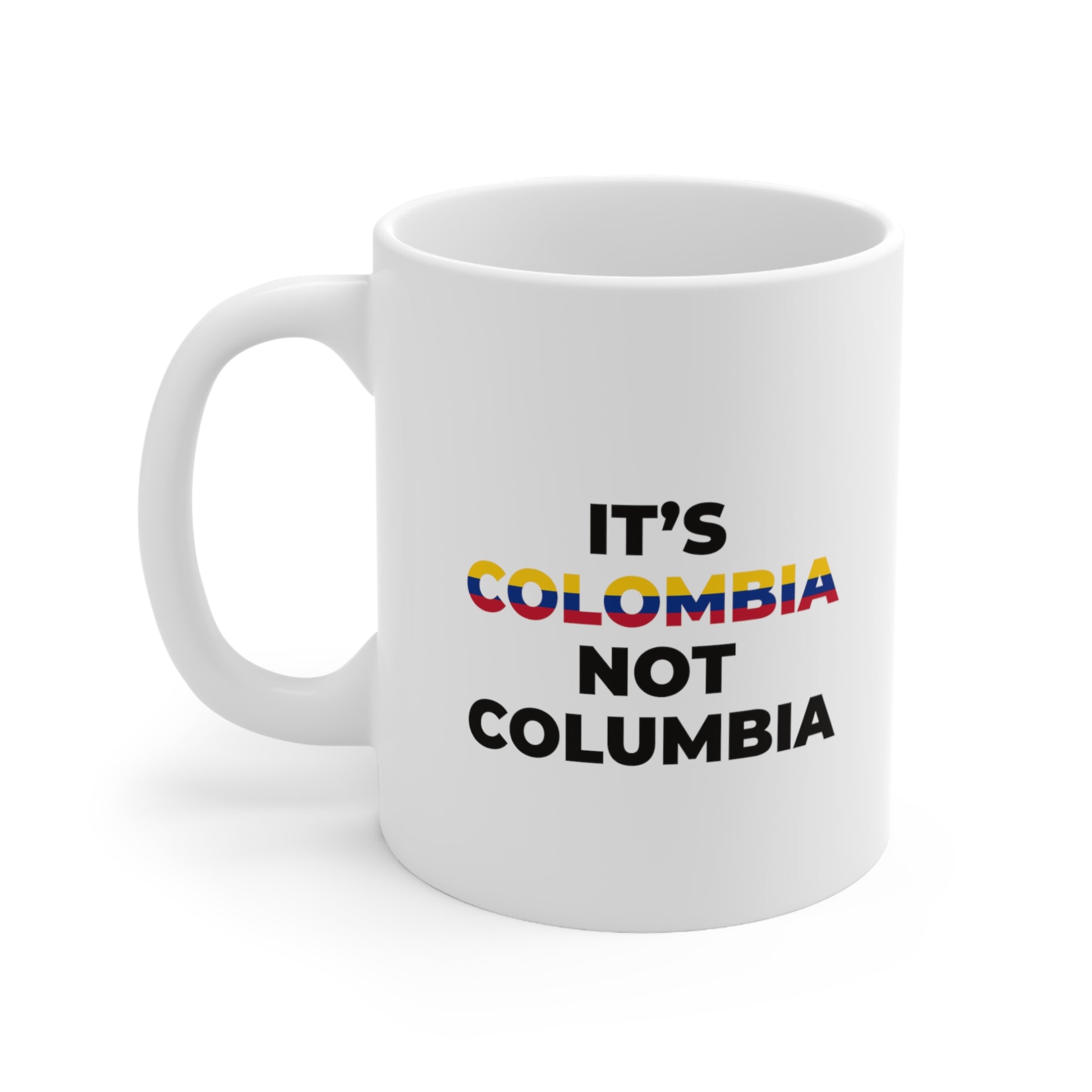 It's colombia not columbia Coffee Mug