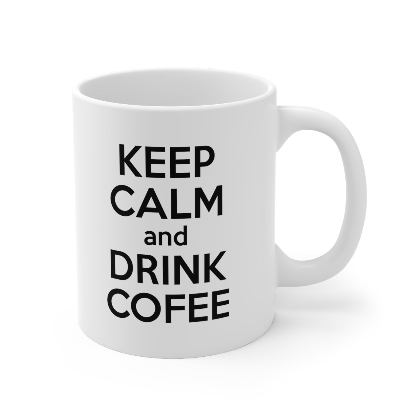 Keep Calm and Drink Coffee Mug 11oz