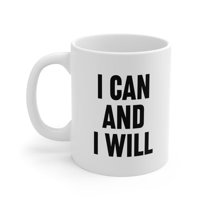 I can and i will Coffee Mug