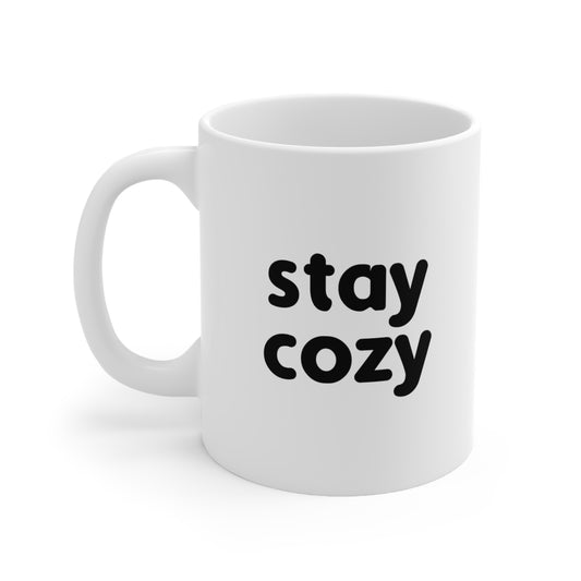 Stay Cozy Coffee Mugs 11oz