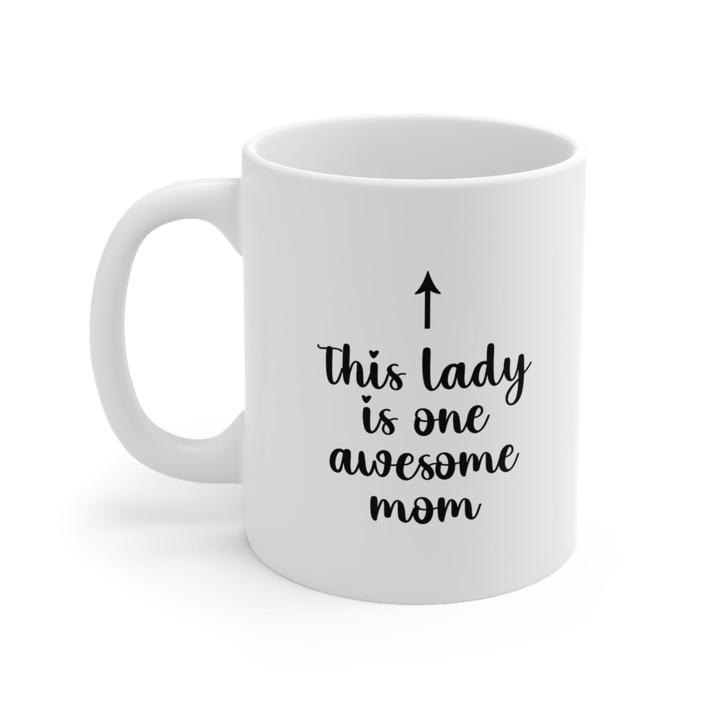 This Lady Is One Awesome Mom Coffee Mug
