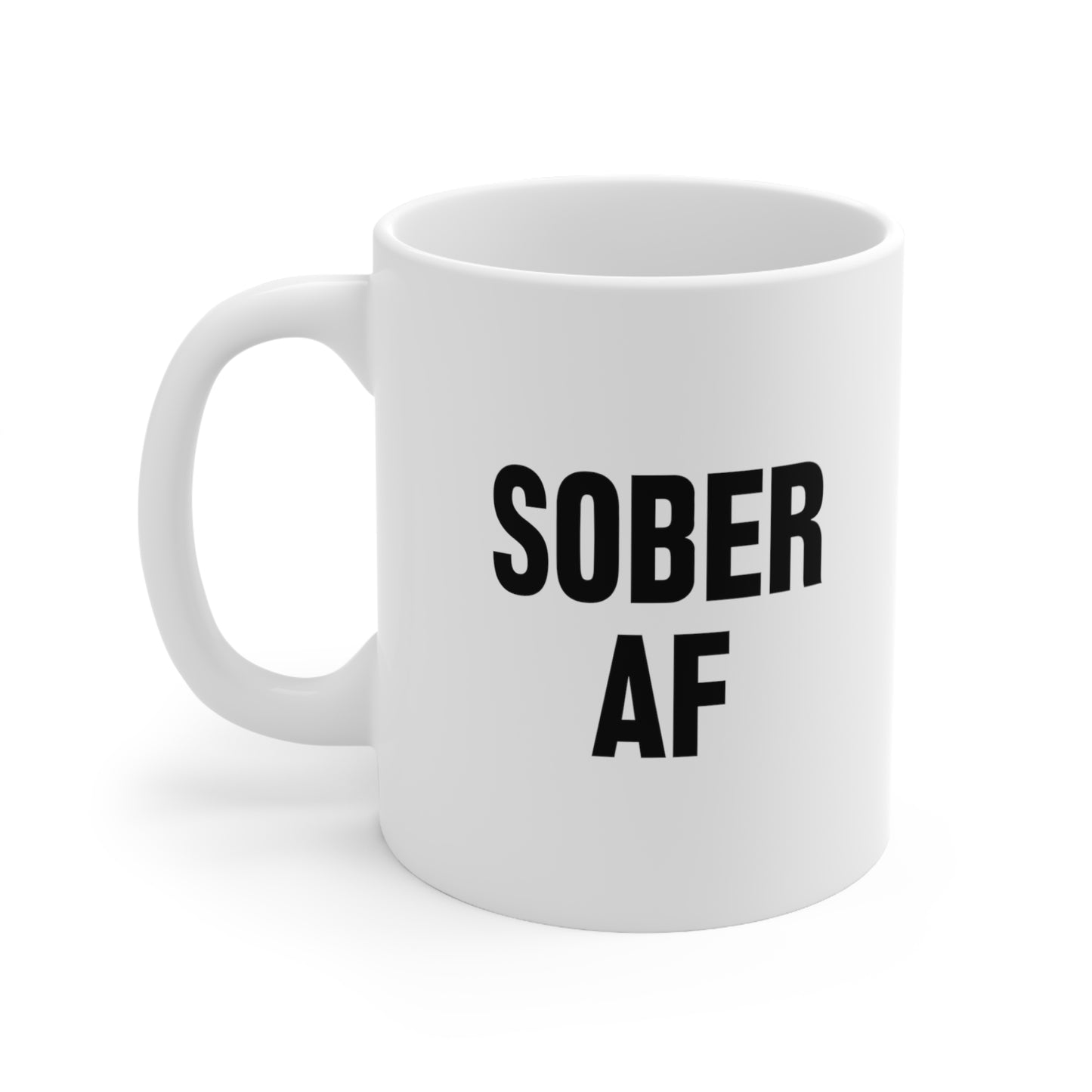 Sober AF Coffee Mug