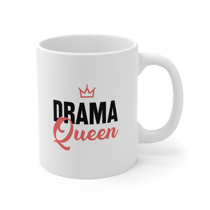 Drama Queen Coffee Mug 11oz