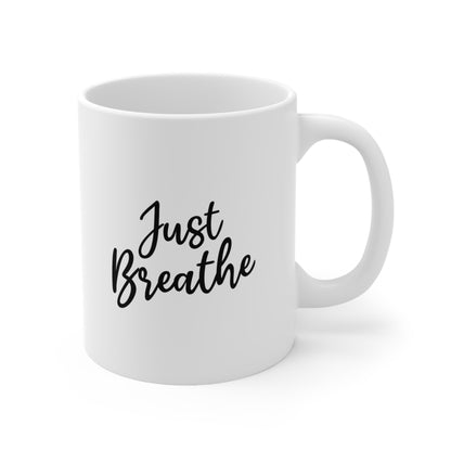 Just Breathe Coffee Mug 11oz