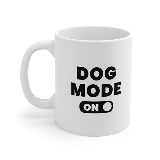 Dog Mode On Coffee Mug