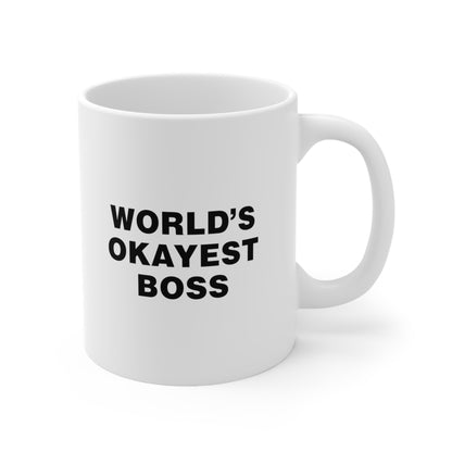 Worlds Okayest Boss Coffee Mug 11oz