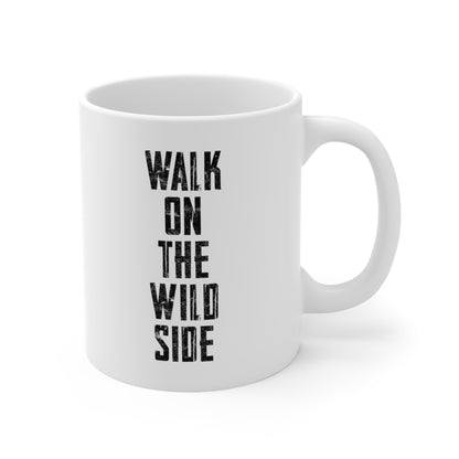 Walk On The Wild Side Coffee Mug 11oz