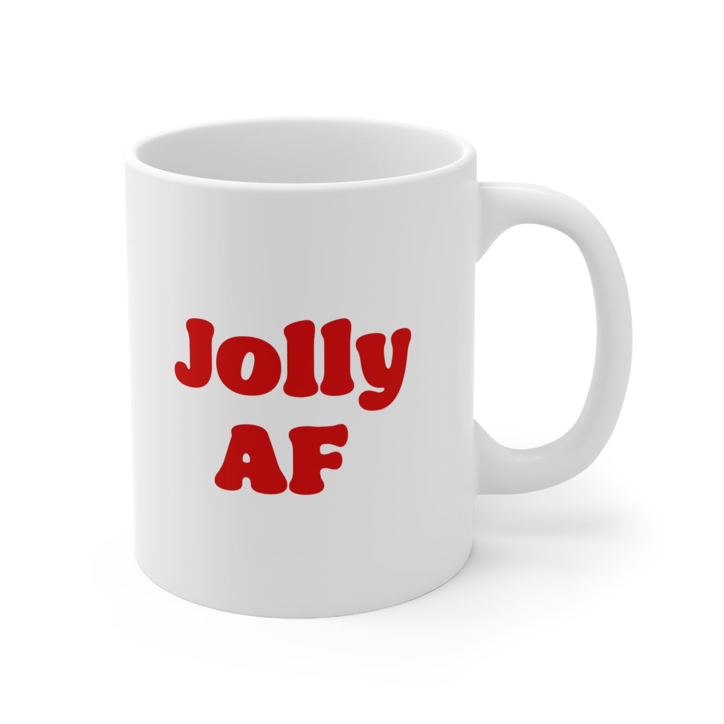 Jolly AF Coffee Mug 11oz