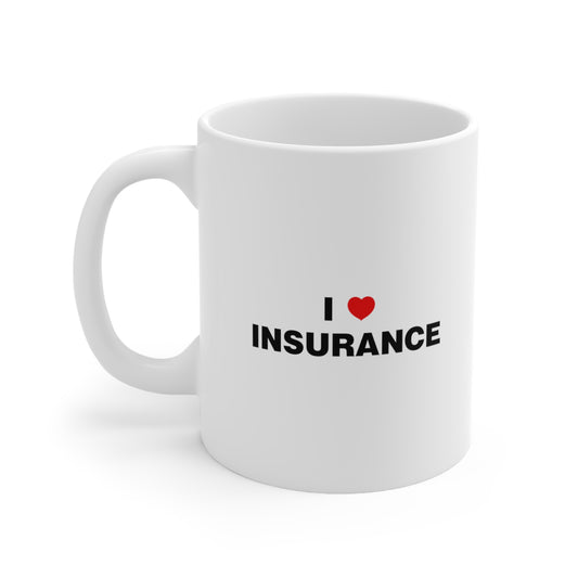 I love insurance Coffee Mug