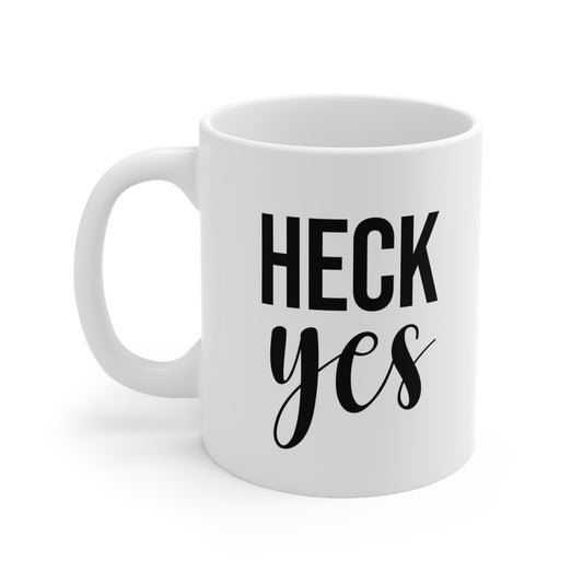 Heck Yes Coffee Mug