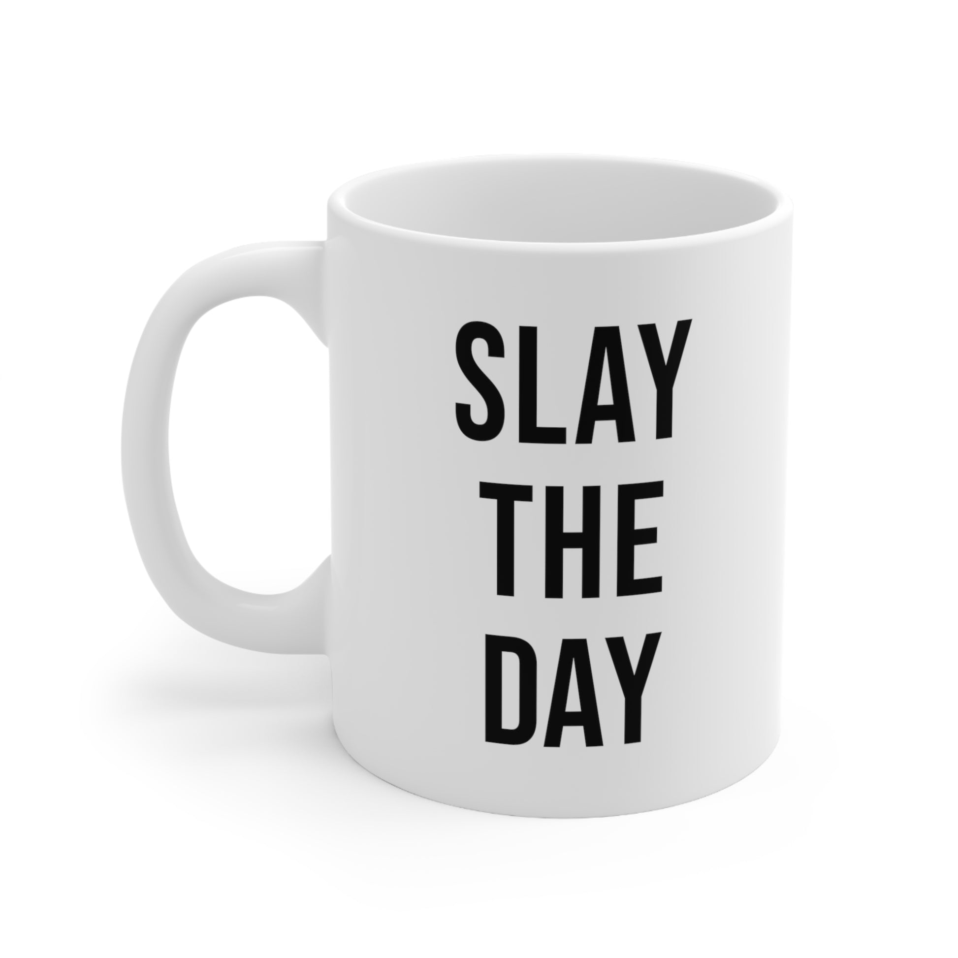 Slay the Day Coffee Mug