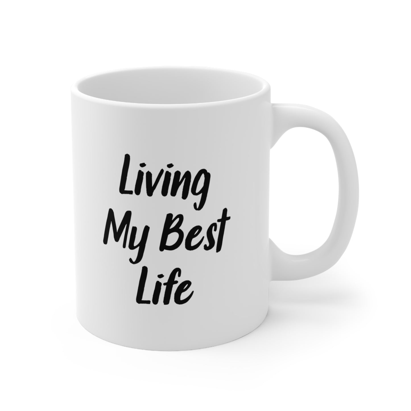 Living My Best Life Coffee Mug 11oz