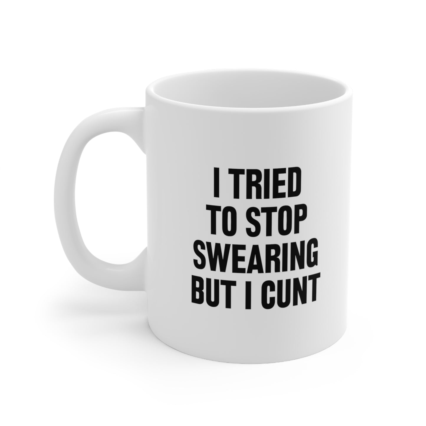 I Tried To Stop Swearing Coffee Mug