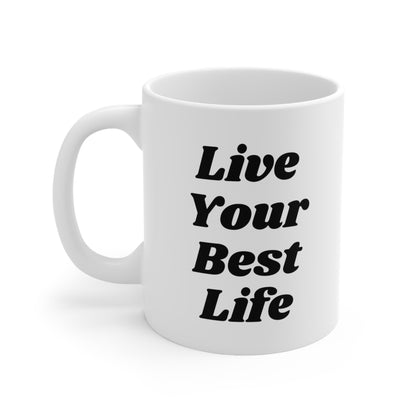 Live Your Best Life Coffee Mug