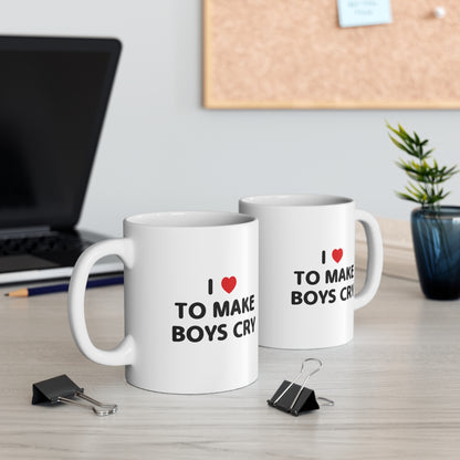 I Love Make Boys Cry Coffee Mug 11oz