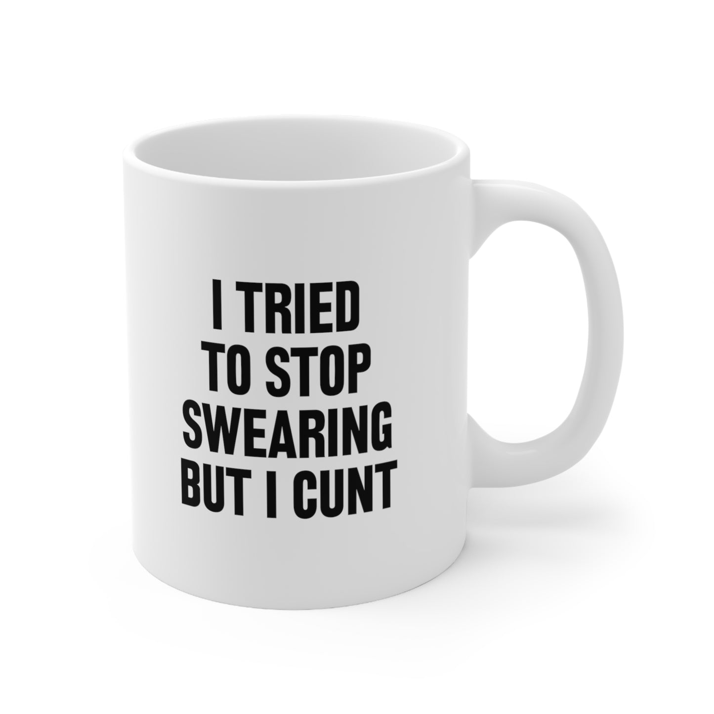 I Tried To Stop Swearing Coffee Mug