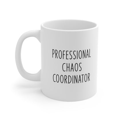 Professional Chaos Coordinator Coffee Mug