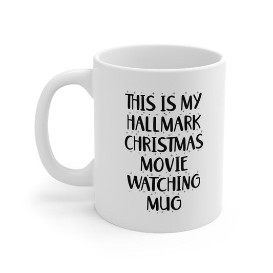 This is my hallmark christmas movie watching mug Coffee Cup