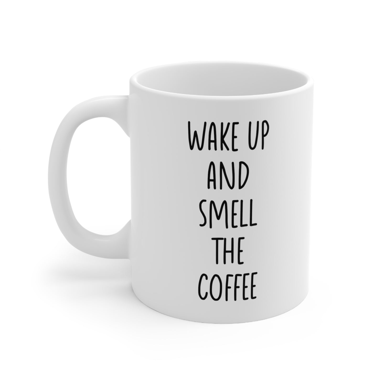Wake Up and Smell the Coffee Mug