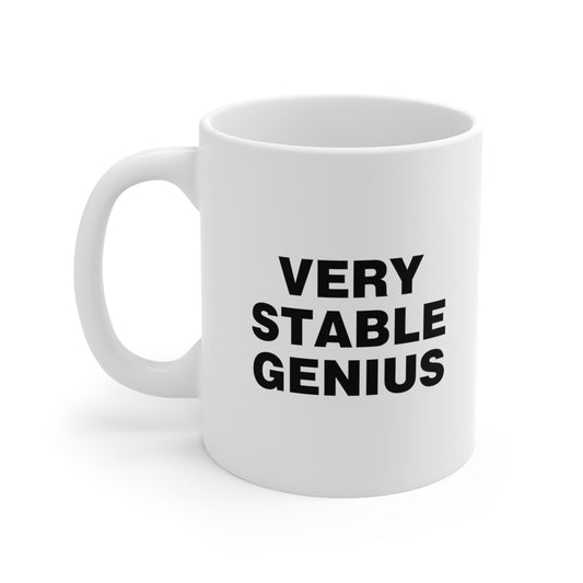 Very Stable Genius Coffee Mug 11oz