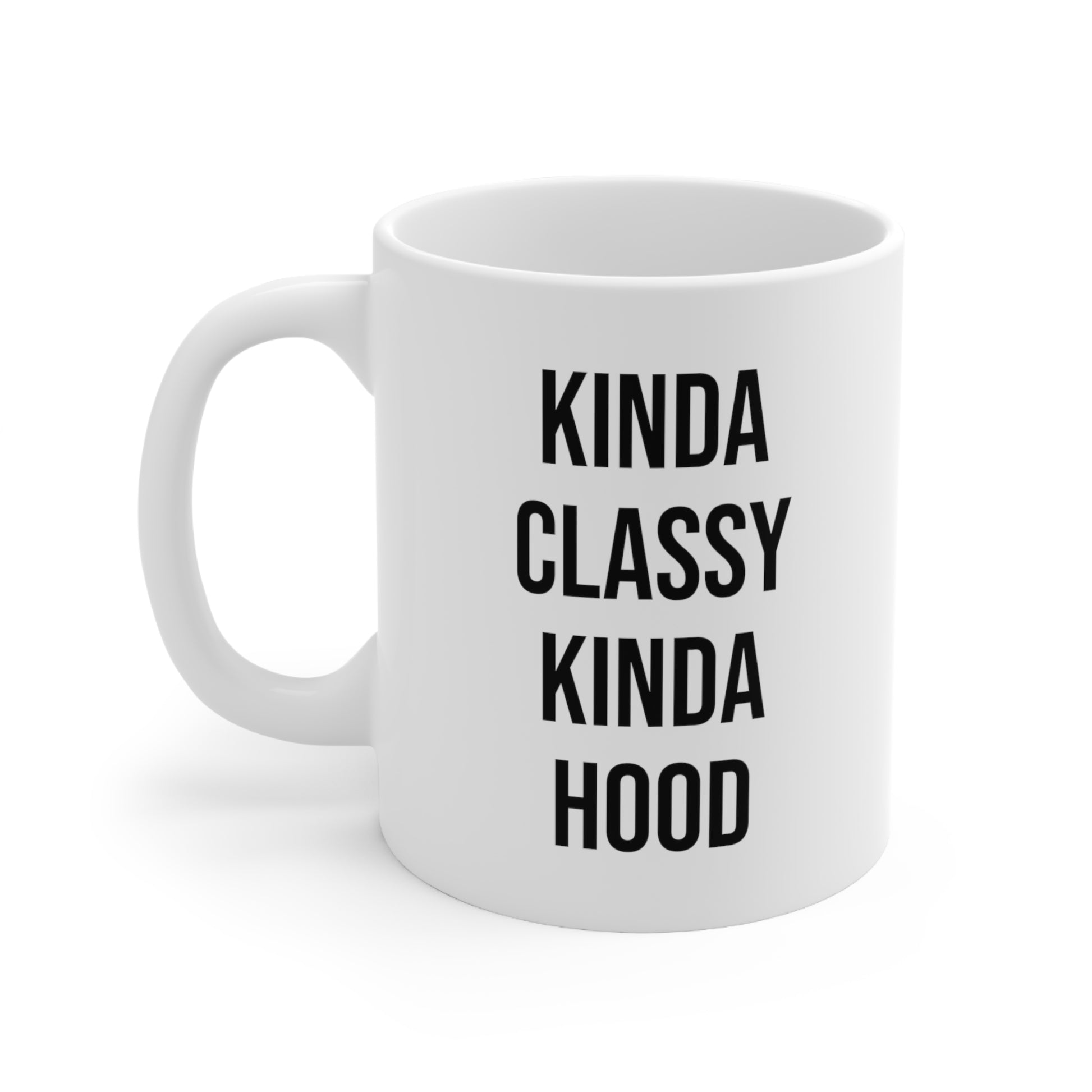 Kinda Classy Kinda Hood Coffee Mug