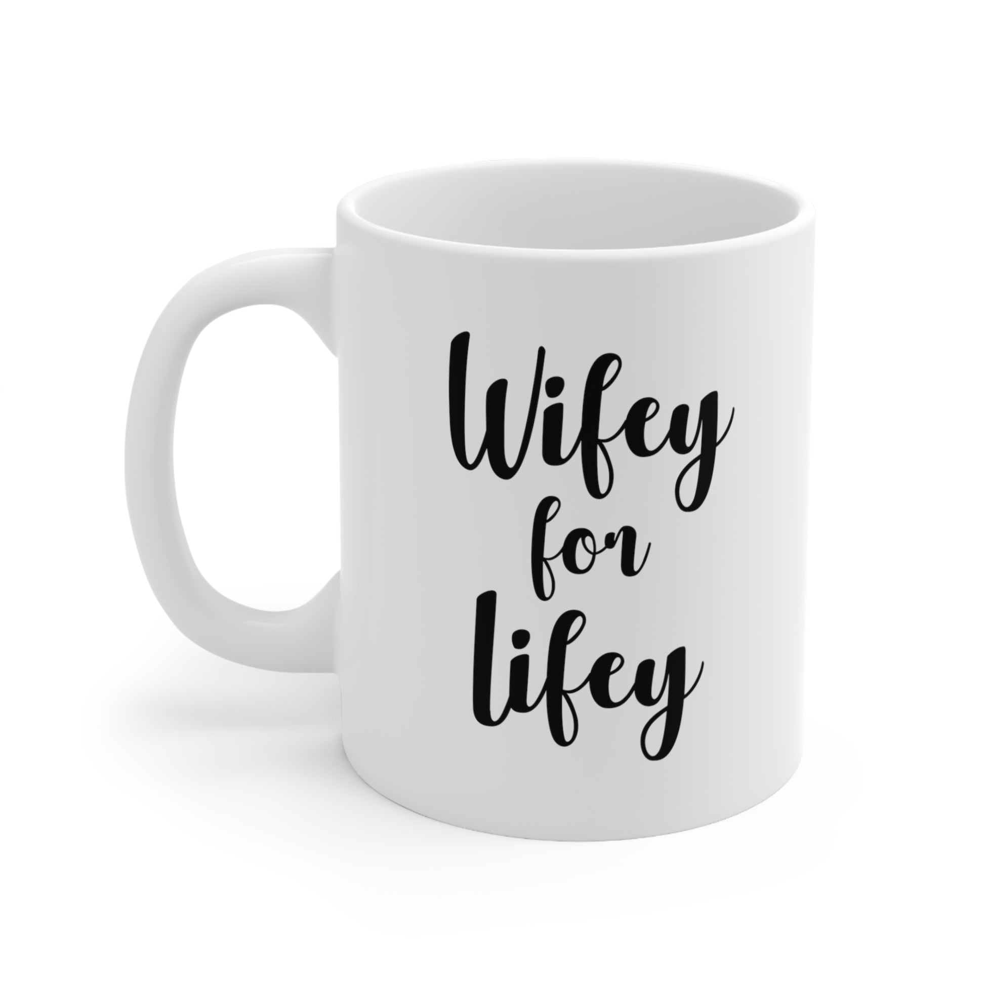 Wifey For Lifey Coffee Mug