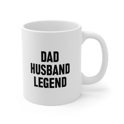 Dad Husband Legend Coffee Mug 11oz