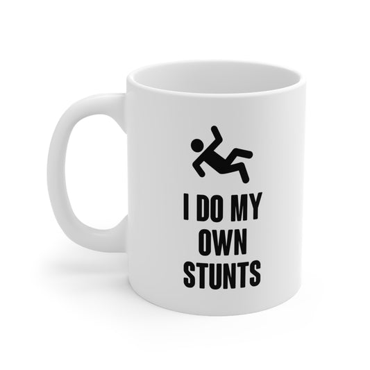 I Do My Own Stunts Coffee Mug