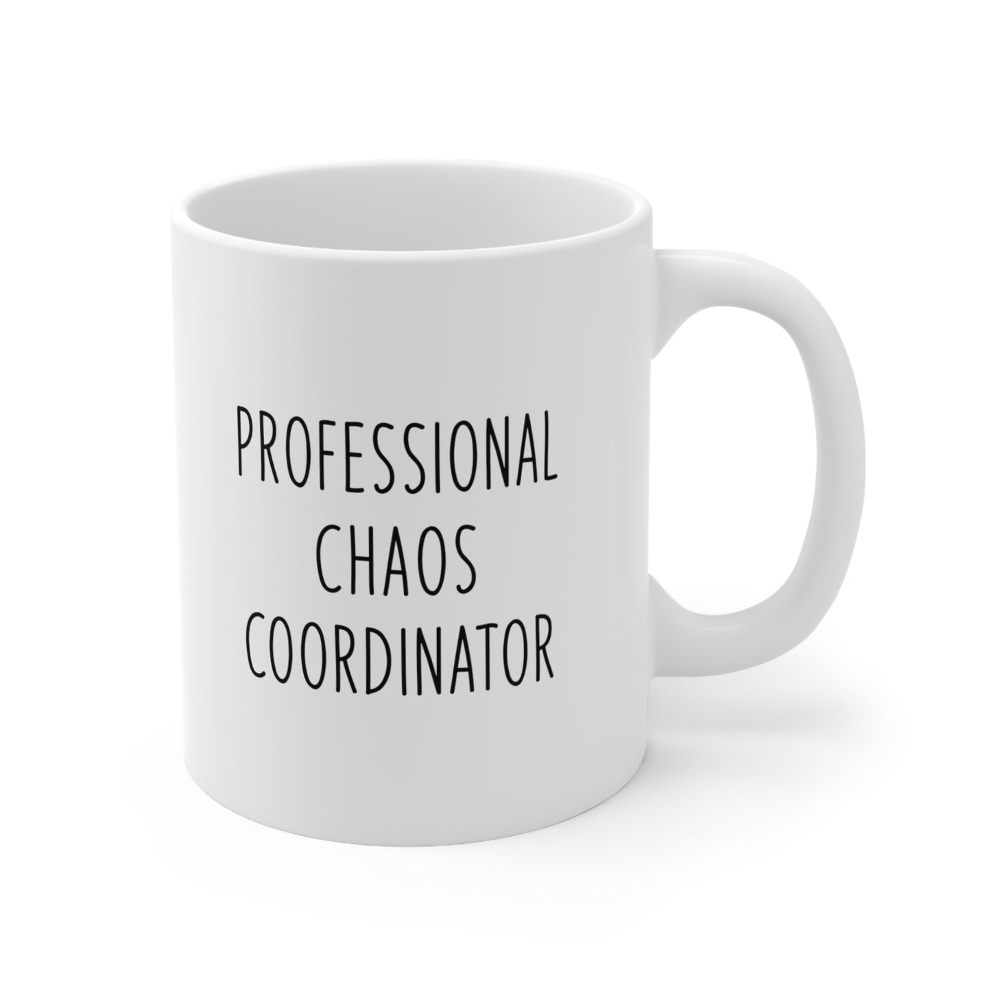 Professional Chaos Coordinator Coffee Mug 11oz