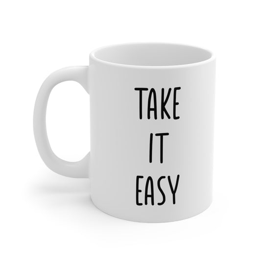 Take It Easy Coffee Mug 11oz
