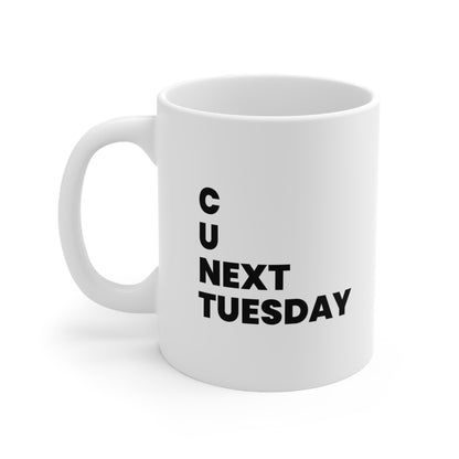 CU Next Tuesday Coffee Mug