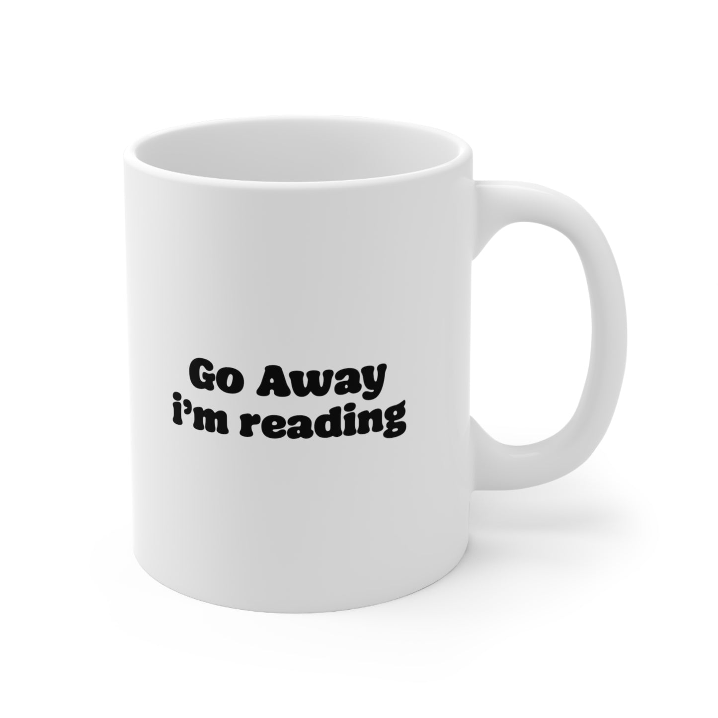 Go Away I'm Reading Coffee Mug 11oz