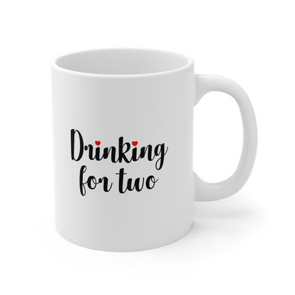 Drinking For Two Coffee Mug 11oz