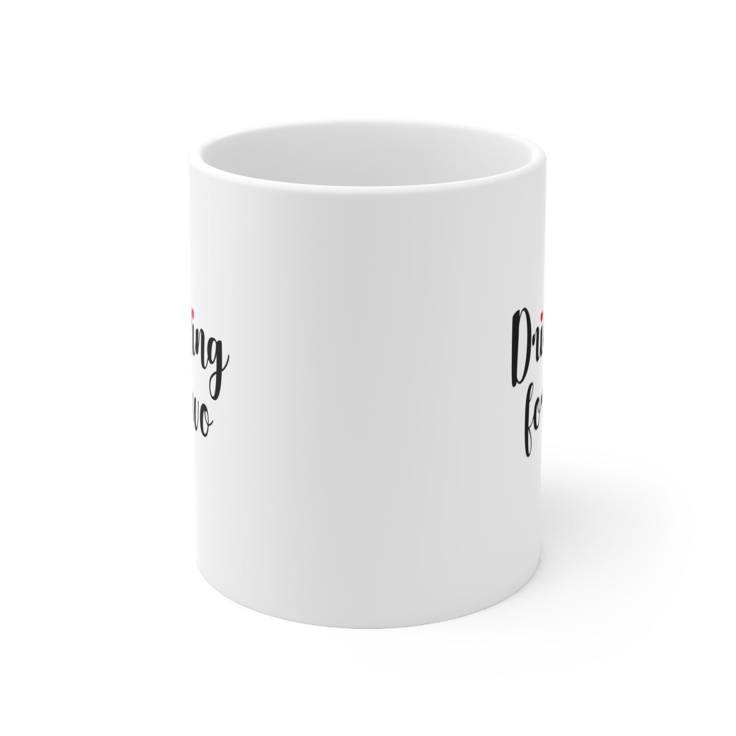 Drinking For Two Coffee Mug 11oz