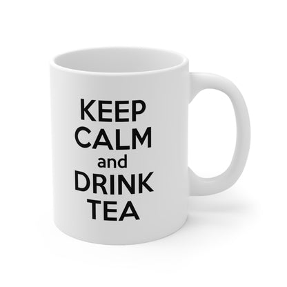 Keep Calm and Drink Tea Coffee Mug 11oz