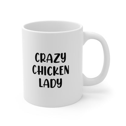 Crazy Chicken Lady Coffee Mug 11oz