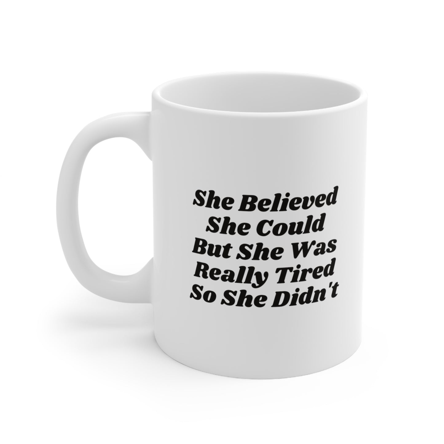 She Believed She Could but she was really tired So She Didn't Mug
