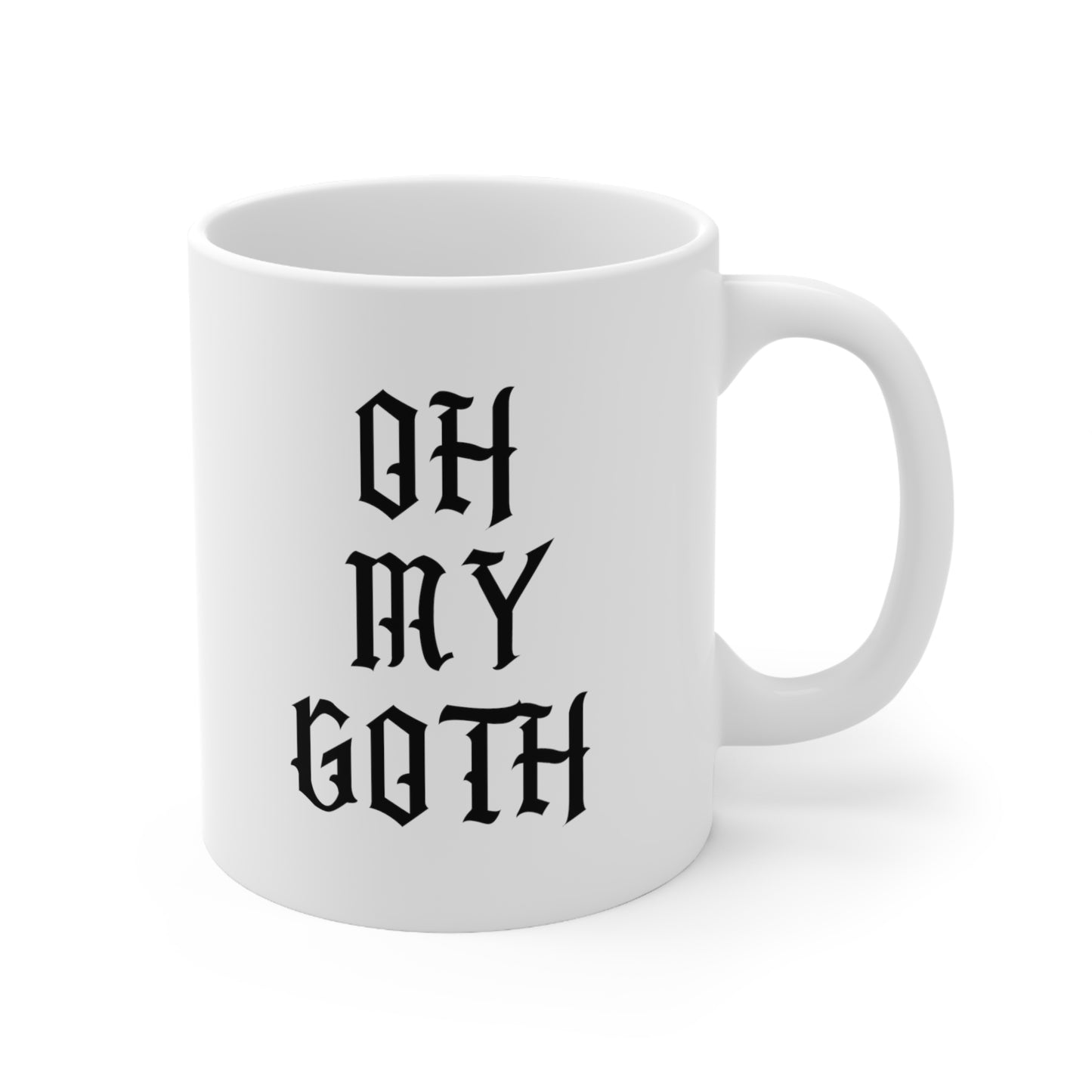 Oh My Goth Coffee Mug 11oz