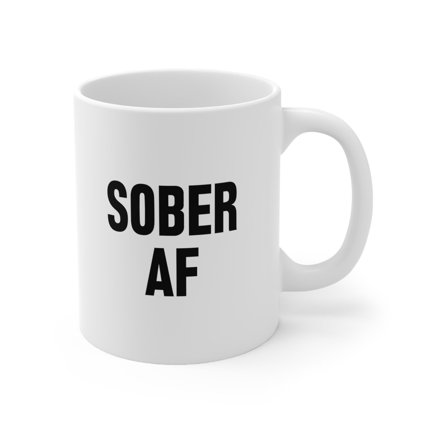 Sober AF Coffee Mug 11oz