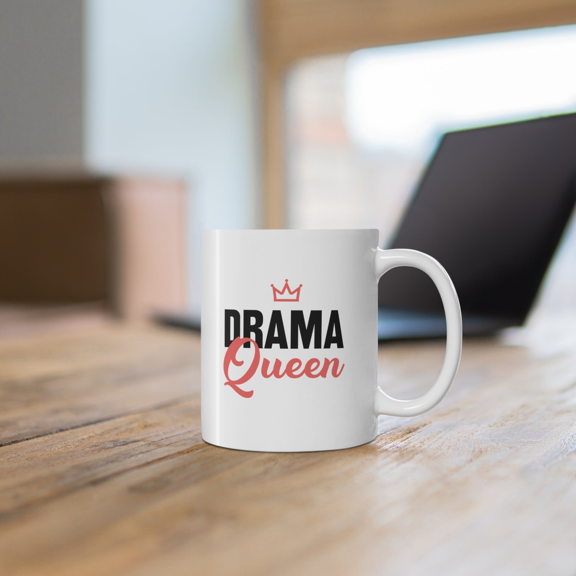 11oz ceramic mug with quote Drama Queen