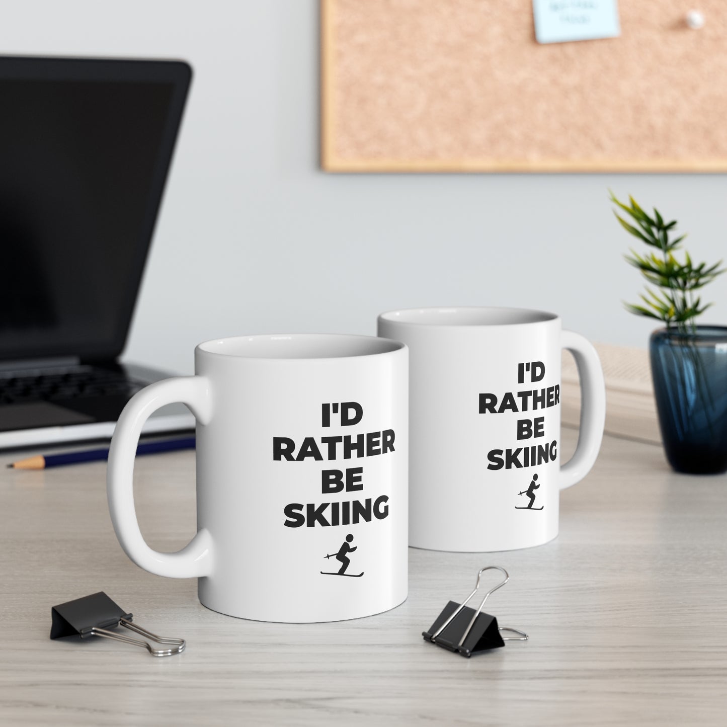 I'd Rather Be Skiing Coffee Mug 11oz